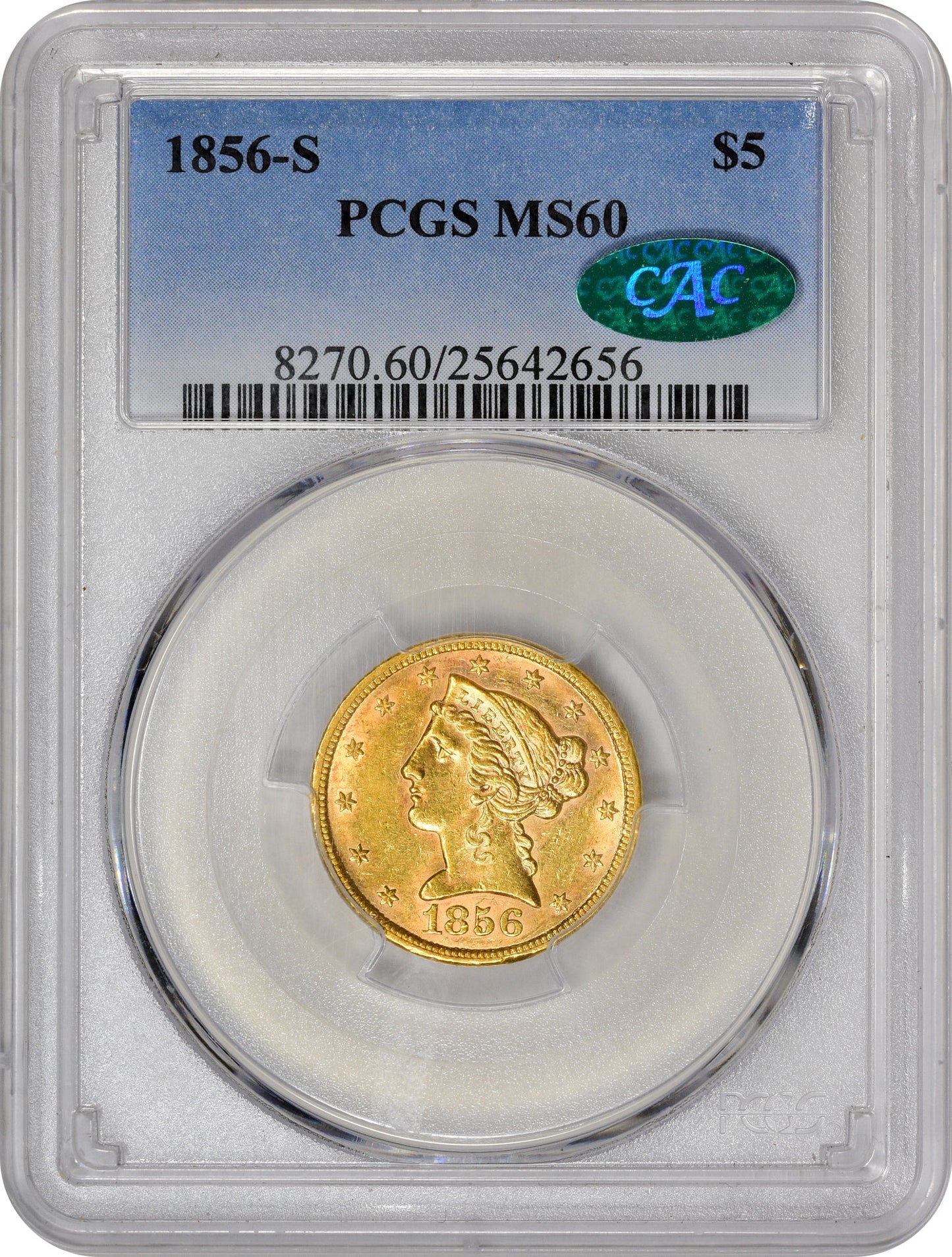 1856-S $5 Ms60 Pcgs Cac