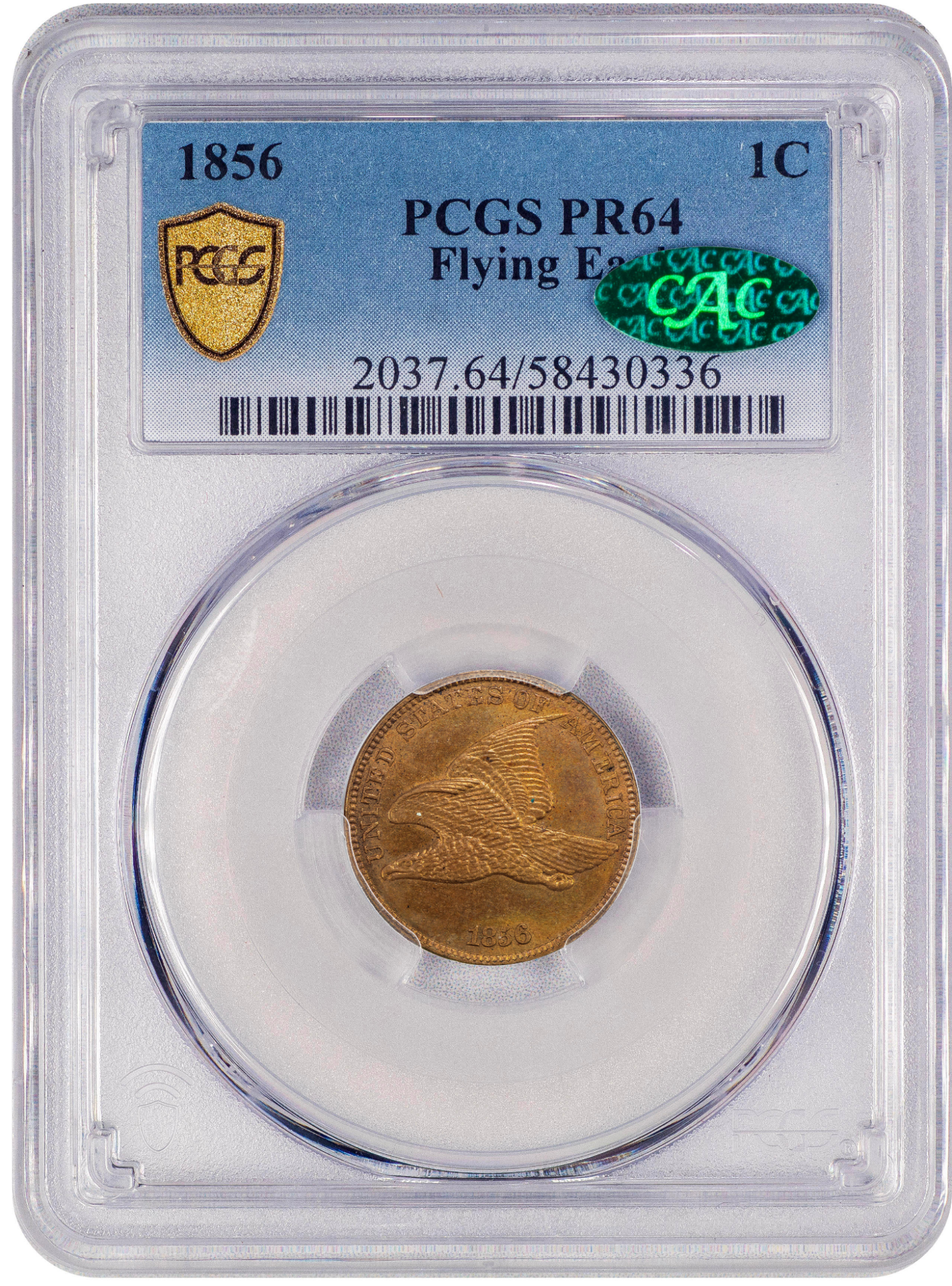 1856 1C FLYING EAGLE PR64 PCGS CAC HOLDER WITH GREEN CAC STICKER