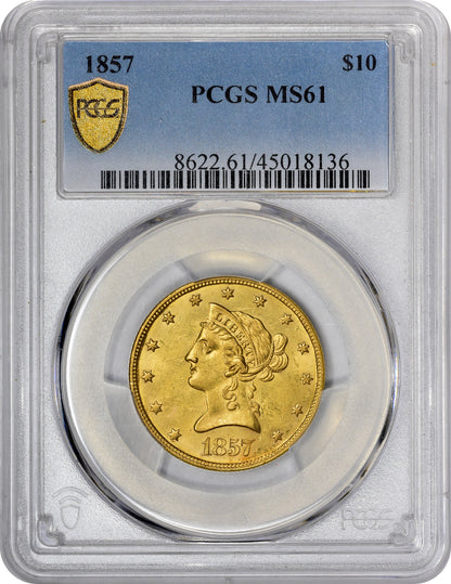 1857 $10 MS61 PCGS