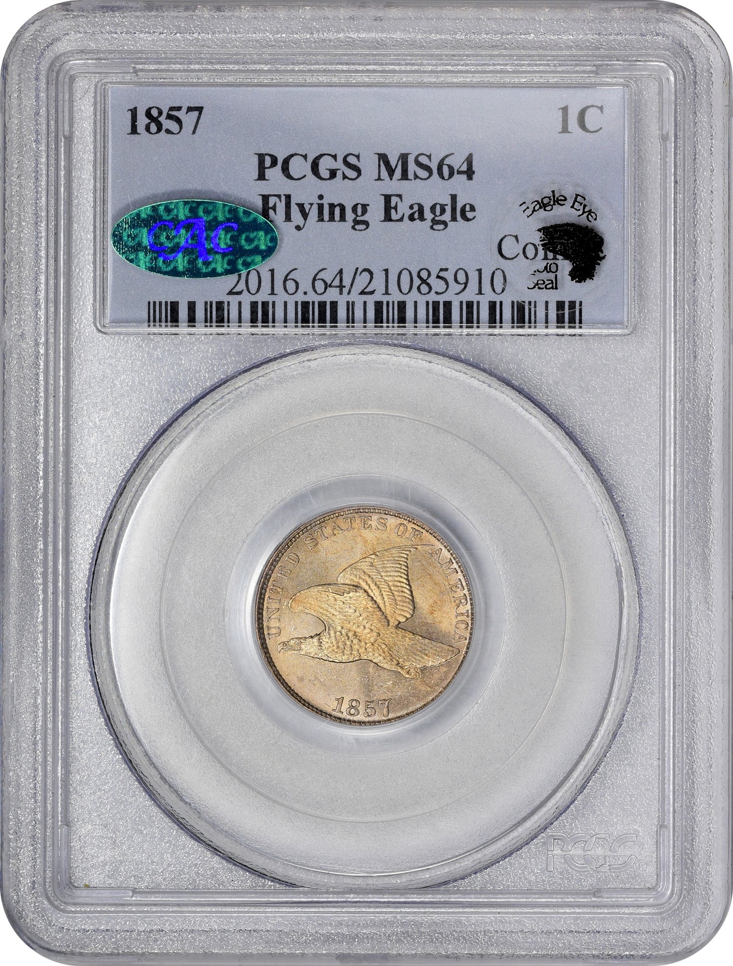 1857 1C FLYING EAGLE MS64 PCGS CAC EEPS HOLDER WITH CAC GREEN STICKER