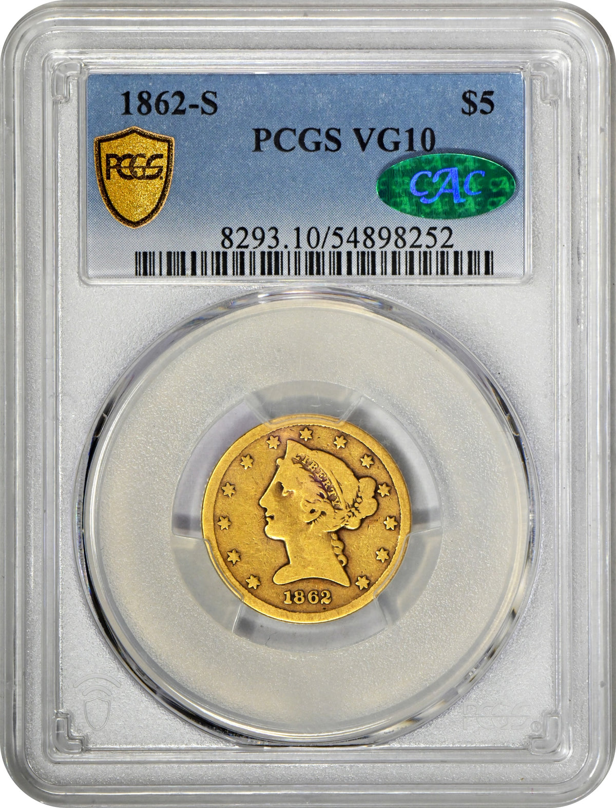 1862-S Liberty Head Half Eagle $5 VG10 PCGS CAC Holder With Green CAC Sticker