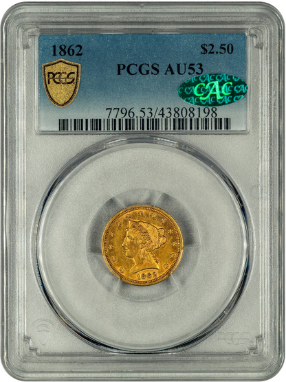 1862 $2.5 AU53 PCGS CAC HOLDER WITH GREEN CAC STICKER 