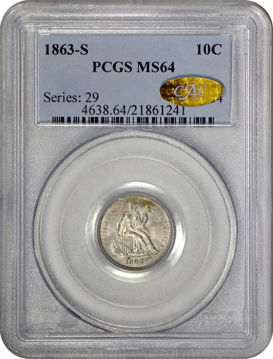 1863-S 10C MS64 PCGS GOLD CAC