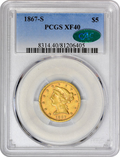 1867-S $5 XF40 PCGS CAC HOLDER WITH CAC STICKER