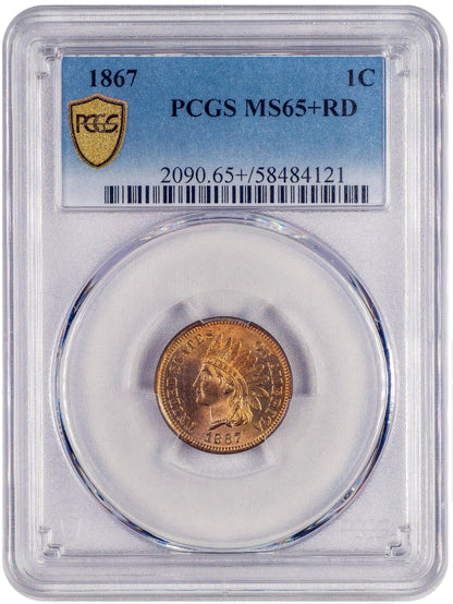 1867 1C MS65+ RD PCGS HOLDER
