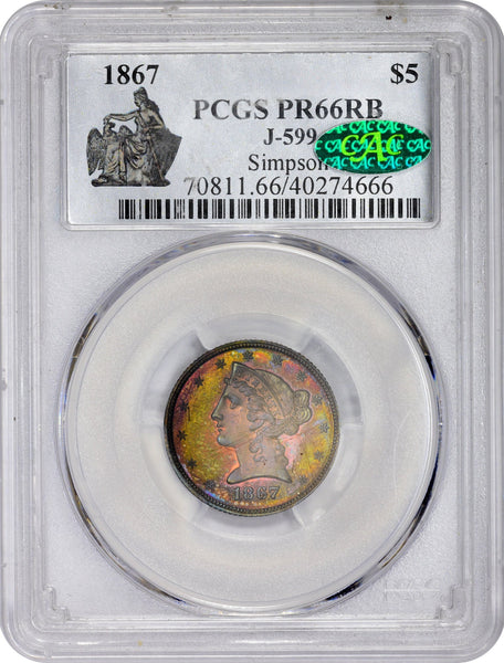 1867 $5 J-599 PR66 RB PCGS CAC SIMPSON
