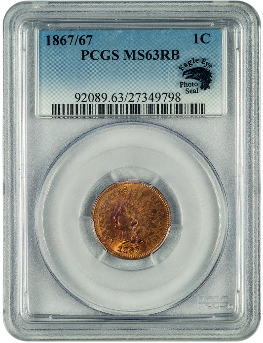 1867/67 1C MS63 RB PCGS EEPS HOLDER WITH EAGLE EYE PHOTO SEAL