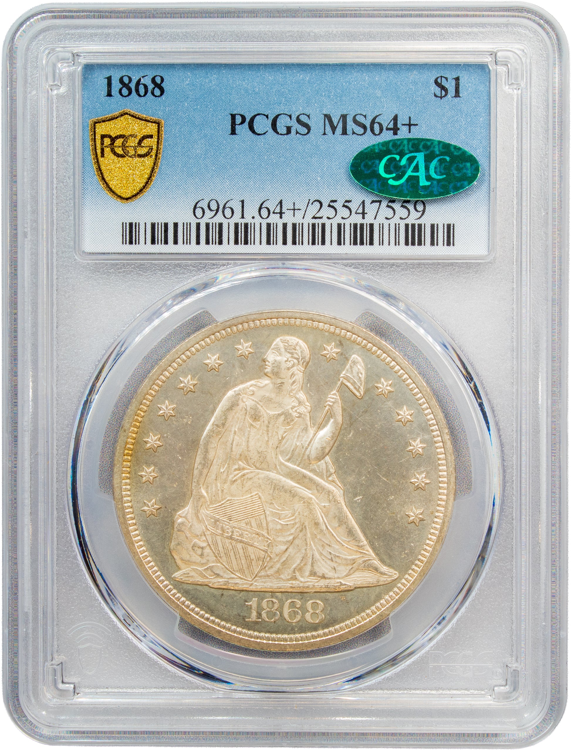 1868 $1 MS64+ PCGS CAC HOLDER WITH CAC GREEN STICKER
