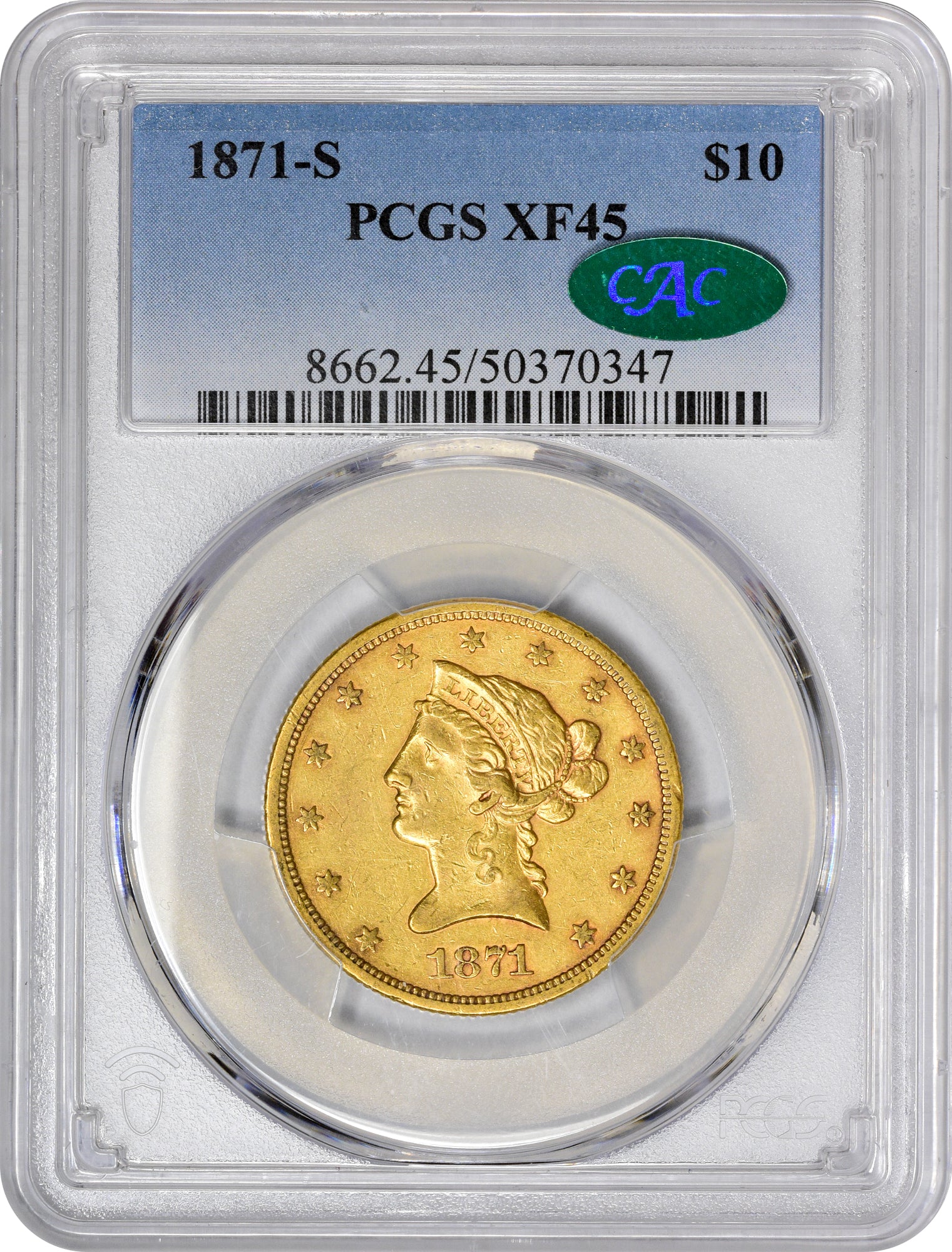 1871-S $10 XF45 PCGS CAC HOLDER WITH CAC STICKER