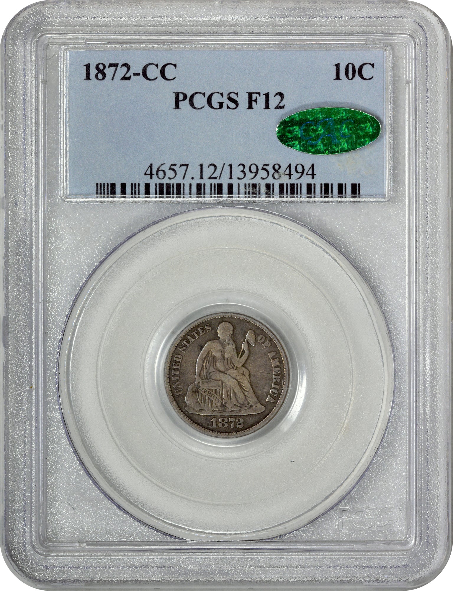 1872-CC Liberty Seated Dime 10C F12 PCGS CAC Holder With Green CAC Sticker