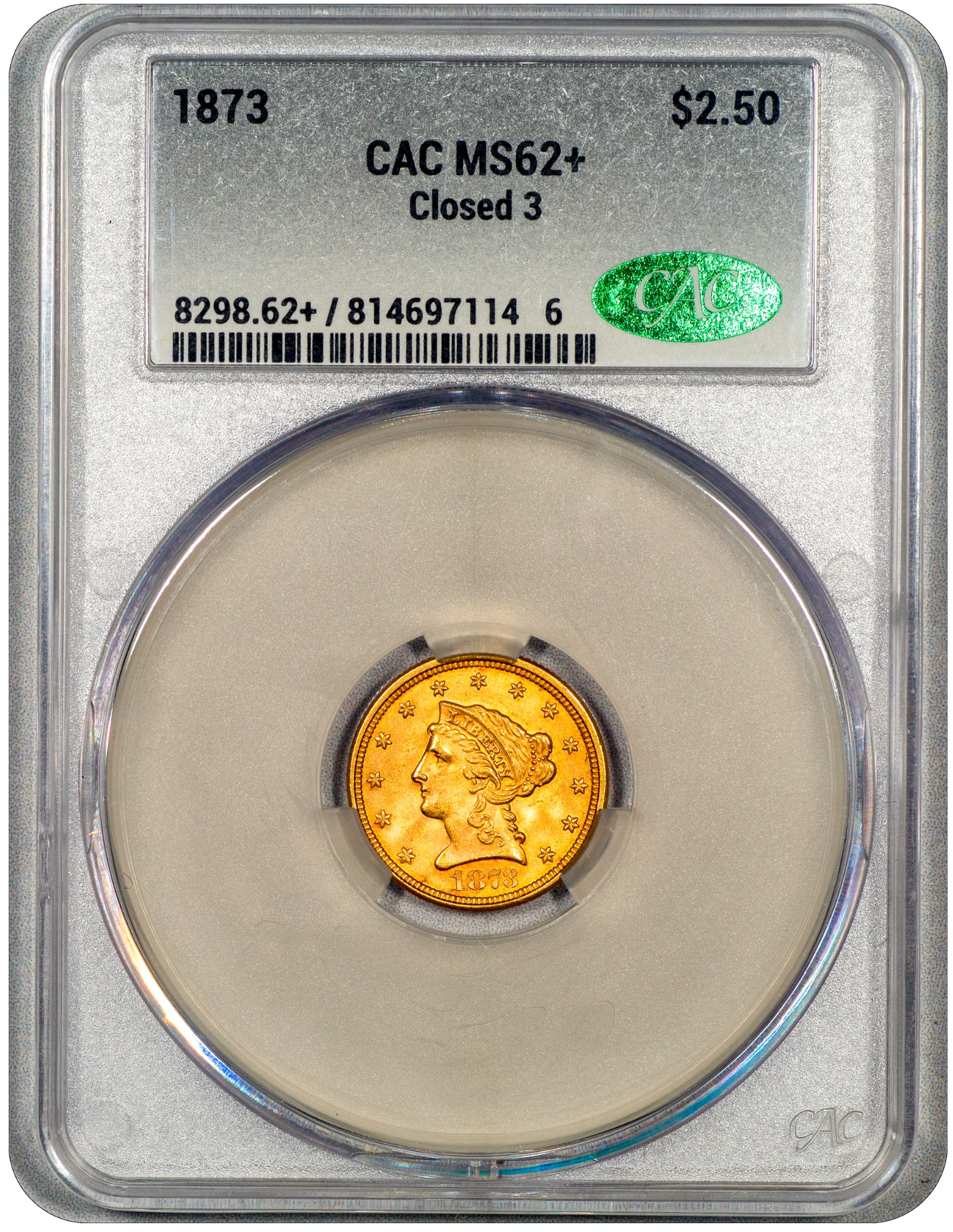 1873 Liberty Head Quarter Eagle $2.5 CLOSED 3 MS62+ CACG Holder With Green CAC