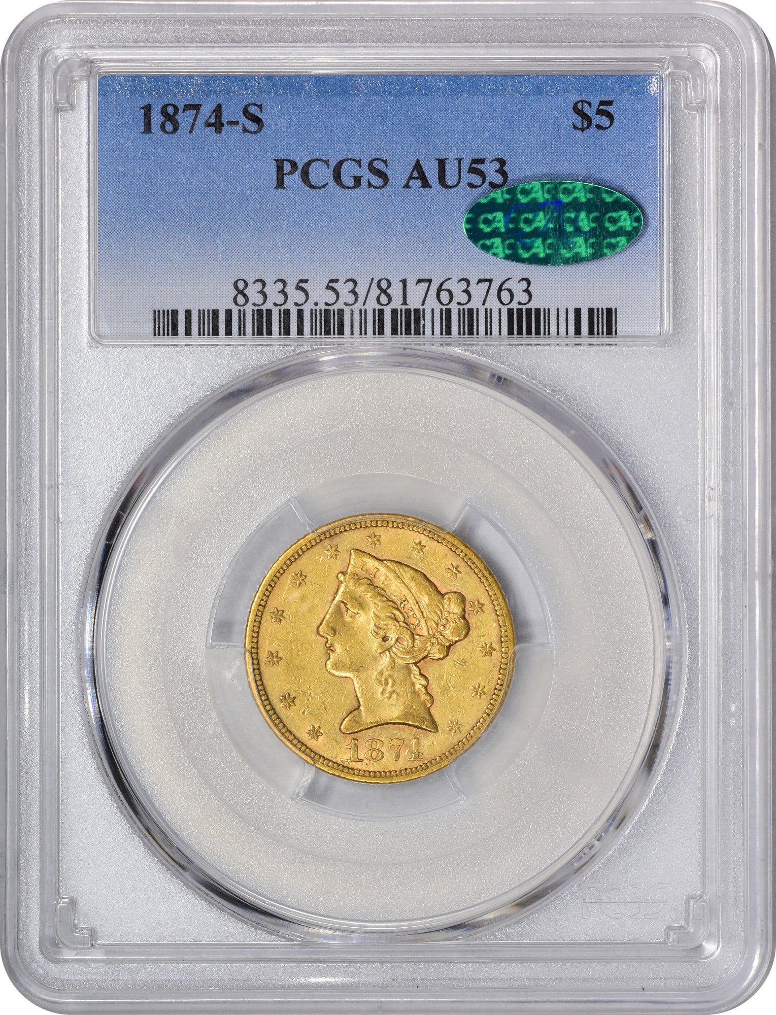 1874-S $5 Au53 Pcgs Cac