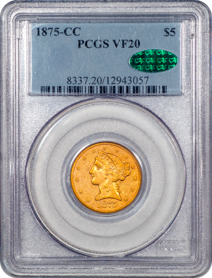 1875-CC Liberty Head Half Eagle $5 VF20 PCGS CAC Holder With Green CAC Sticker