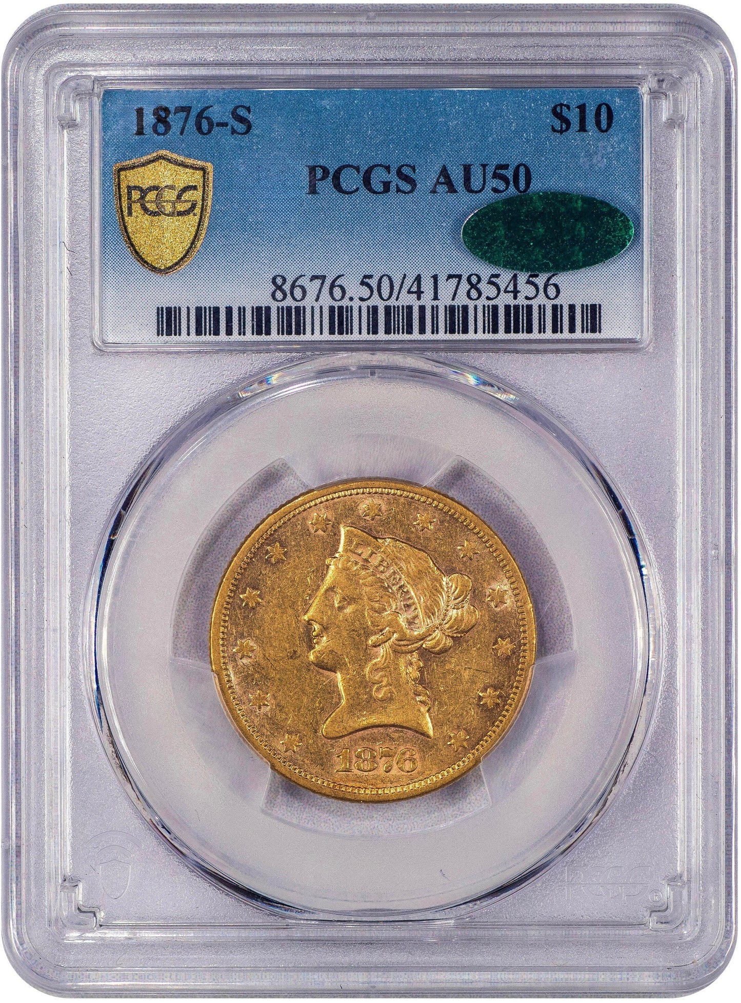 1876-S $10 San Francisco Liberty Head Eagle AU50 PCGS CAC HOLDER WITH GREEN CAC STICKER