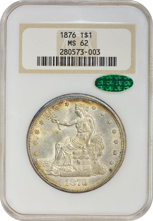 1876 T$1 MS62 OH NGC CAC HOLDER WITH CAC STICKER