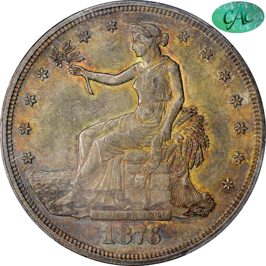 1876 T$1 MS62 PCGS CAC $1