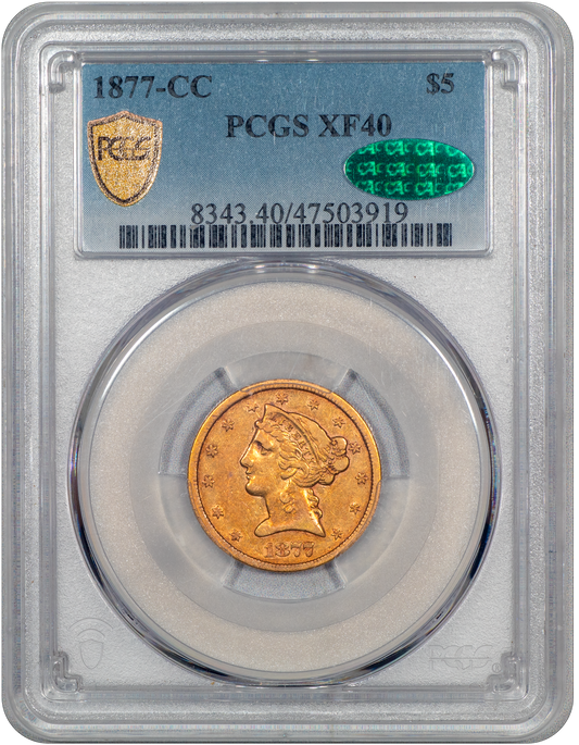 1877-CC Liberty Head Half Eagle $5 XF40 PCGS CAC Holder With Green CAC Sticker