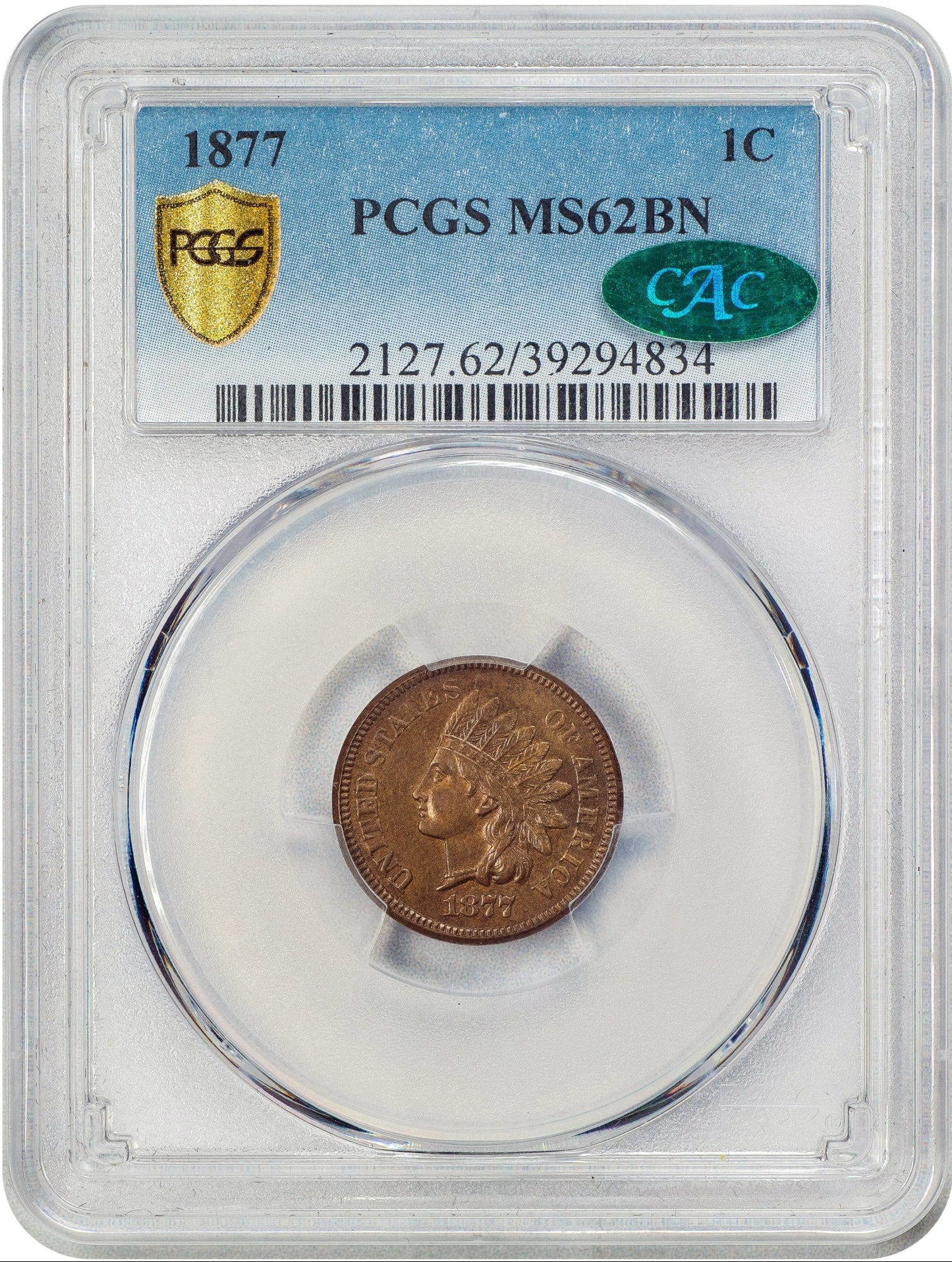 1877 1C MS62 BN PCGS CAC HOLDER WITH GREEN CAC STICKER