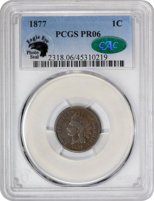 1877 1C PR06 PCGS CAC EEPS HOLDER WITH CAC AND EAGLE EYE PHOTO SEAL STICKER