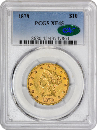 1878 $10 XF45 PCGS CAC HOLDER WITH CAC STICKER