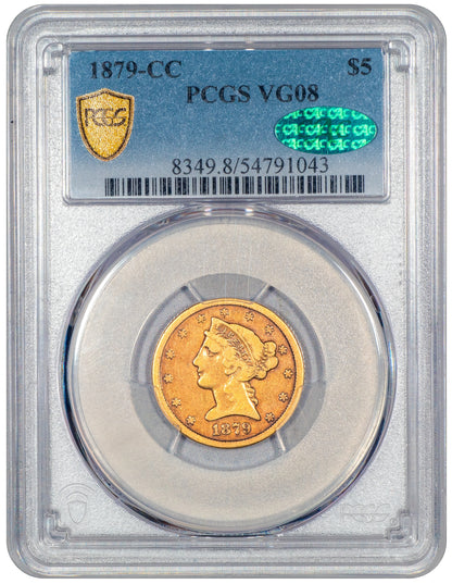 1879-CC Liberty Head Half Eagle $5 VG08 PCGS CAC Holder With Green CAC  Sticker