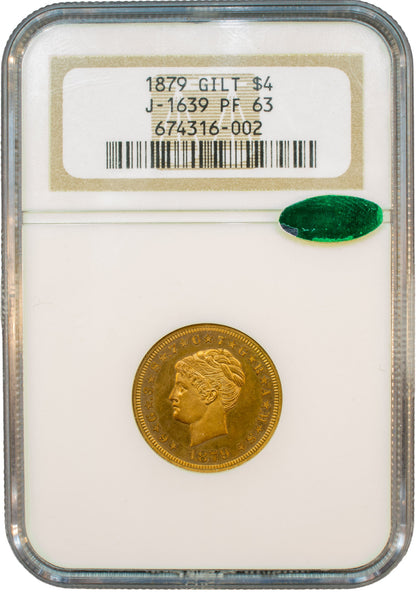 1879 $4 COILED HAIR GILT J-1639 PR63 NGC CAC HOLDER WITH GREEN CAC STICKER