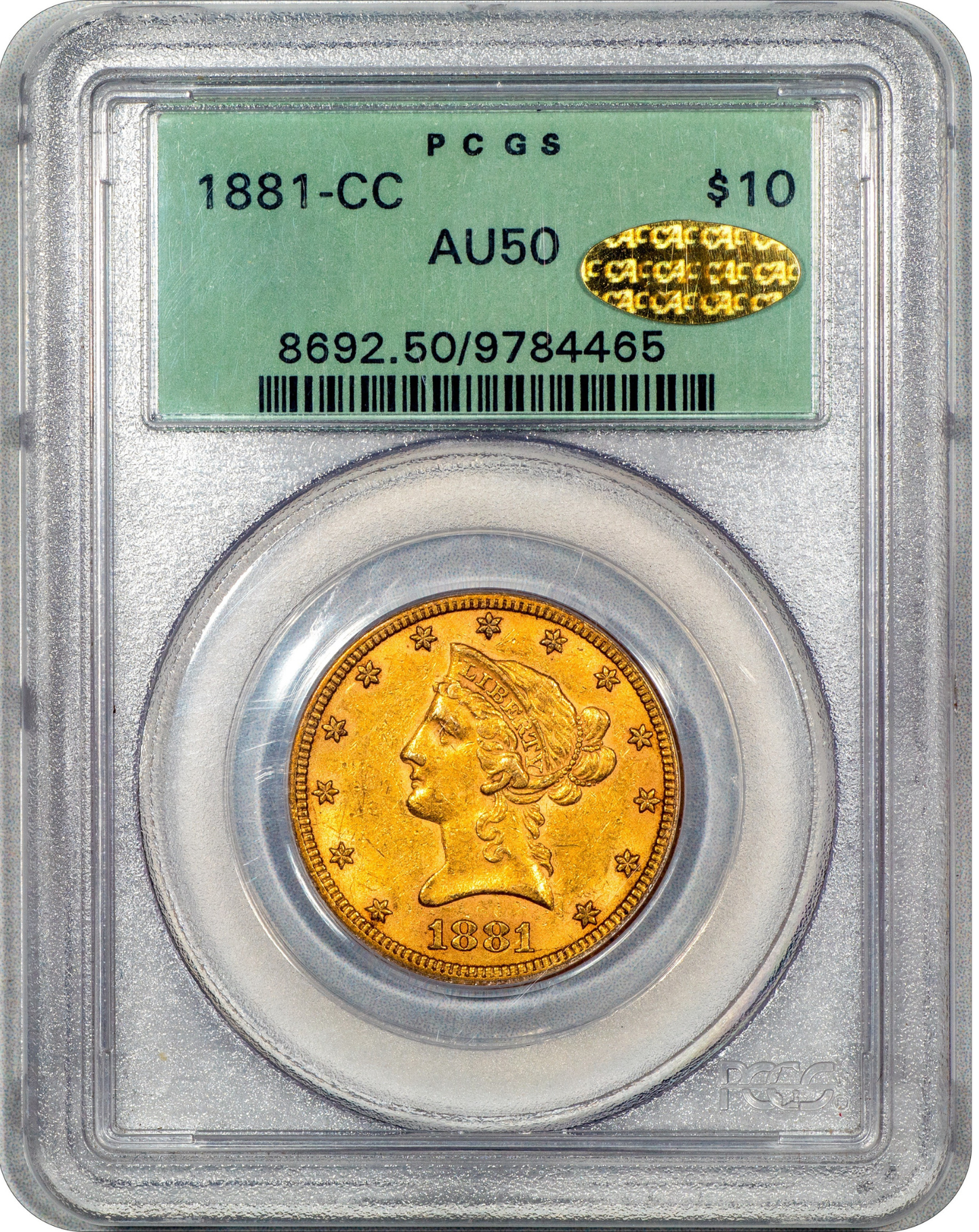1881-CC Liberty Head Eagle $10 AU50 OGH PCGS GOLD CAC Holder With Gold CAC Sticker