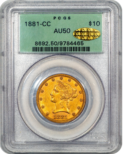 1881-CC Liberty Head Eagle $10 AU50 OGH PCGS GOLD CAC Holder With Gold CAC Sticker