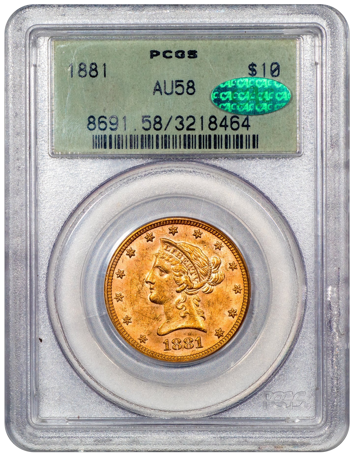 1881 $10 LIBERTY HEAD EAGLE AU58 OGH PCGS CAC HOLDER WITH GREEN CAC STICKER