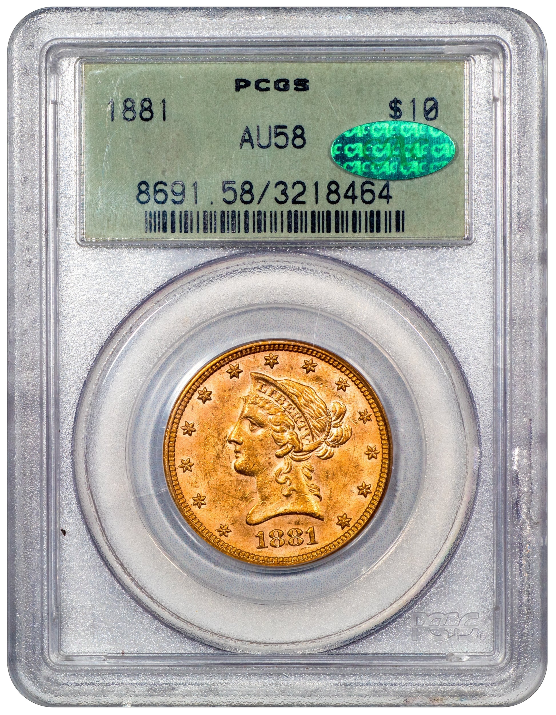 1881 $10 LIBERTY HEAD EAGLE AU58 OGH PCGS CAC HOLDER WITH GREEN CAC STICKER