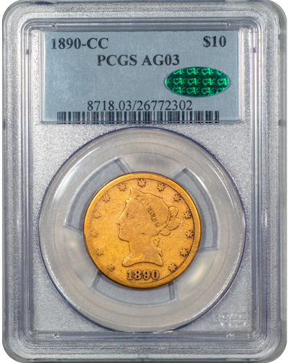 1890-CC Liberty Head Eagle $10 AG03 PCGS CAC Holder With Green CAC Sticker