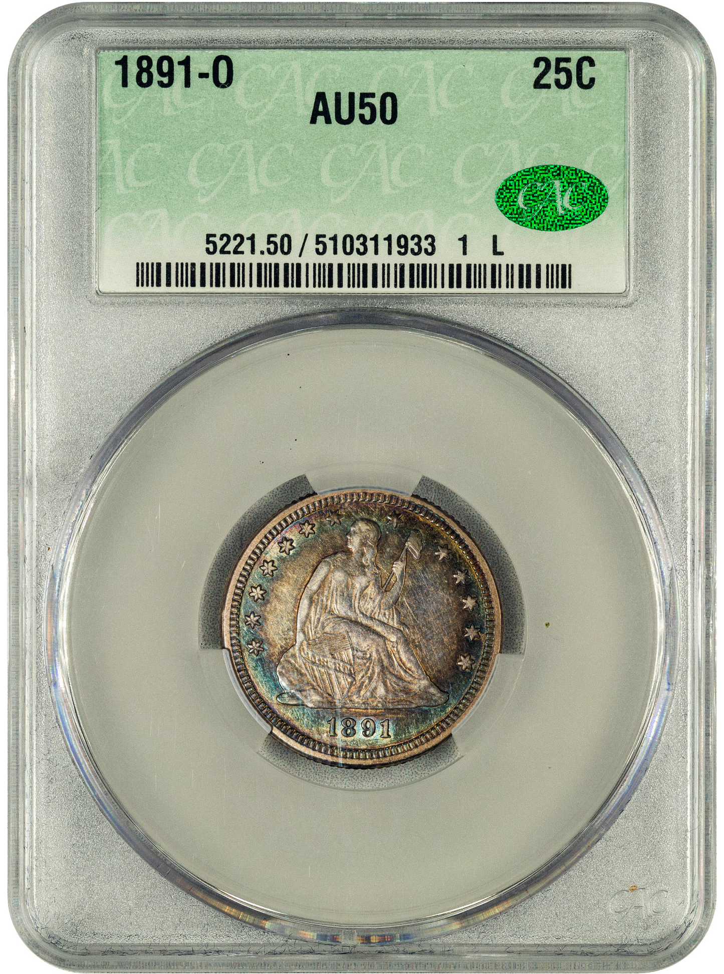 1891-O 25C AU50 CACG HOLDER WITH CAC STICKER