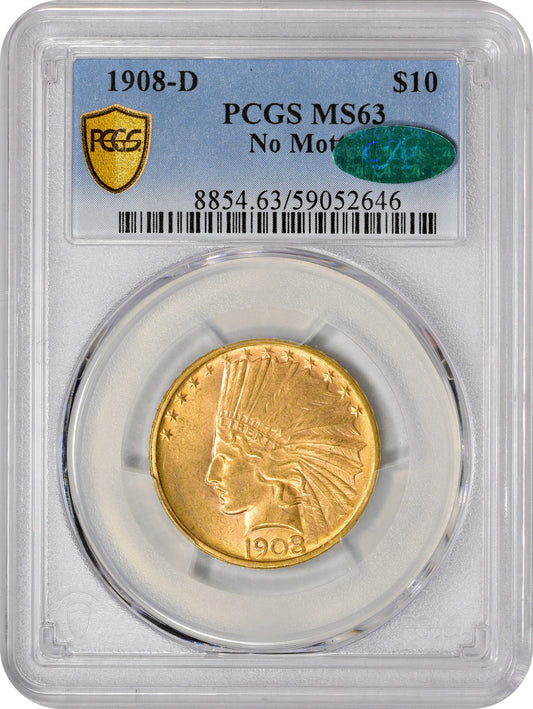 1908-D $10 NO MOTTO MS63 PCGS CAC HOLDER WITH GREEN CAC STICKER