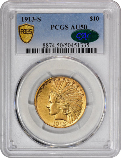 1913-S $10 AU50 PCGS CAC HOLDER WITH CAC STICKER