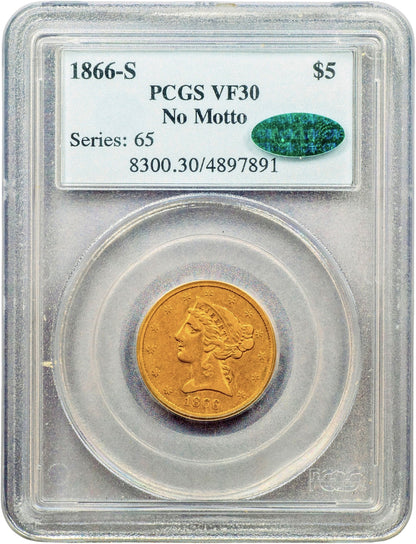 1866-S $5 NO MOTTO VF30 PCGS CAC