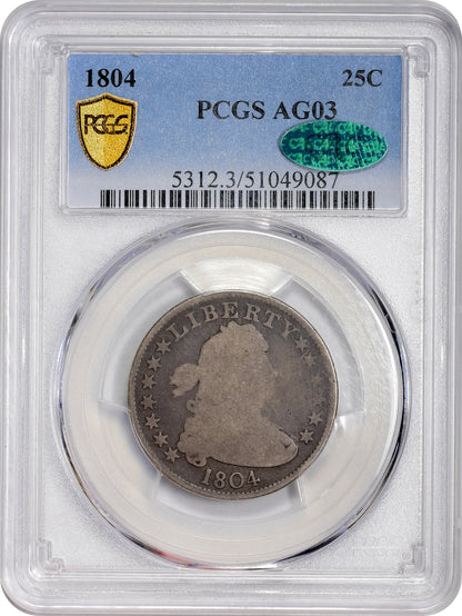 1804 25C AG03 PCGS CAC