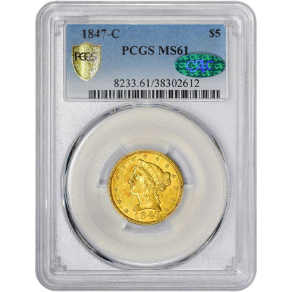 1847-C $5 MS61 PCGS CAC