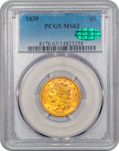 1838 $5 MS63 PCGS CAC