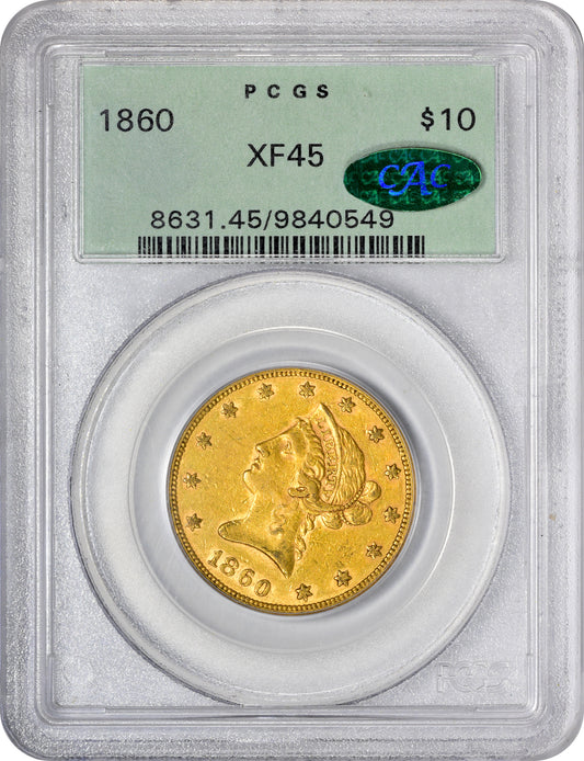 1860 $10 XF45 OGH PCGS CAC