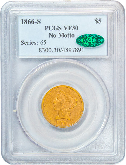1866-S $5 NO MOTTO VF30 PCGS CAC