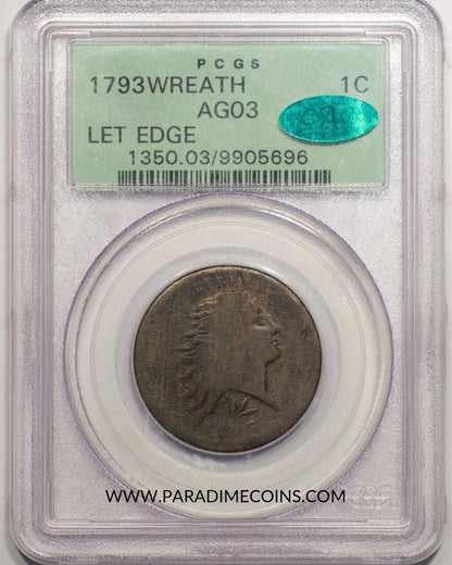 1793 1C AG03 WREATH LETTERED EDGE OGH PCGS CAC - Paradime Coins | PCGS NGC CACG CAC Rare US Numismatic Coins For Sale