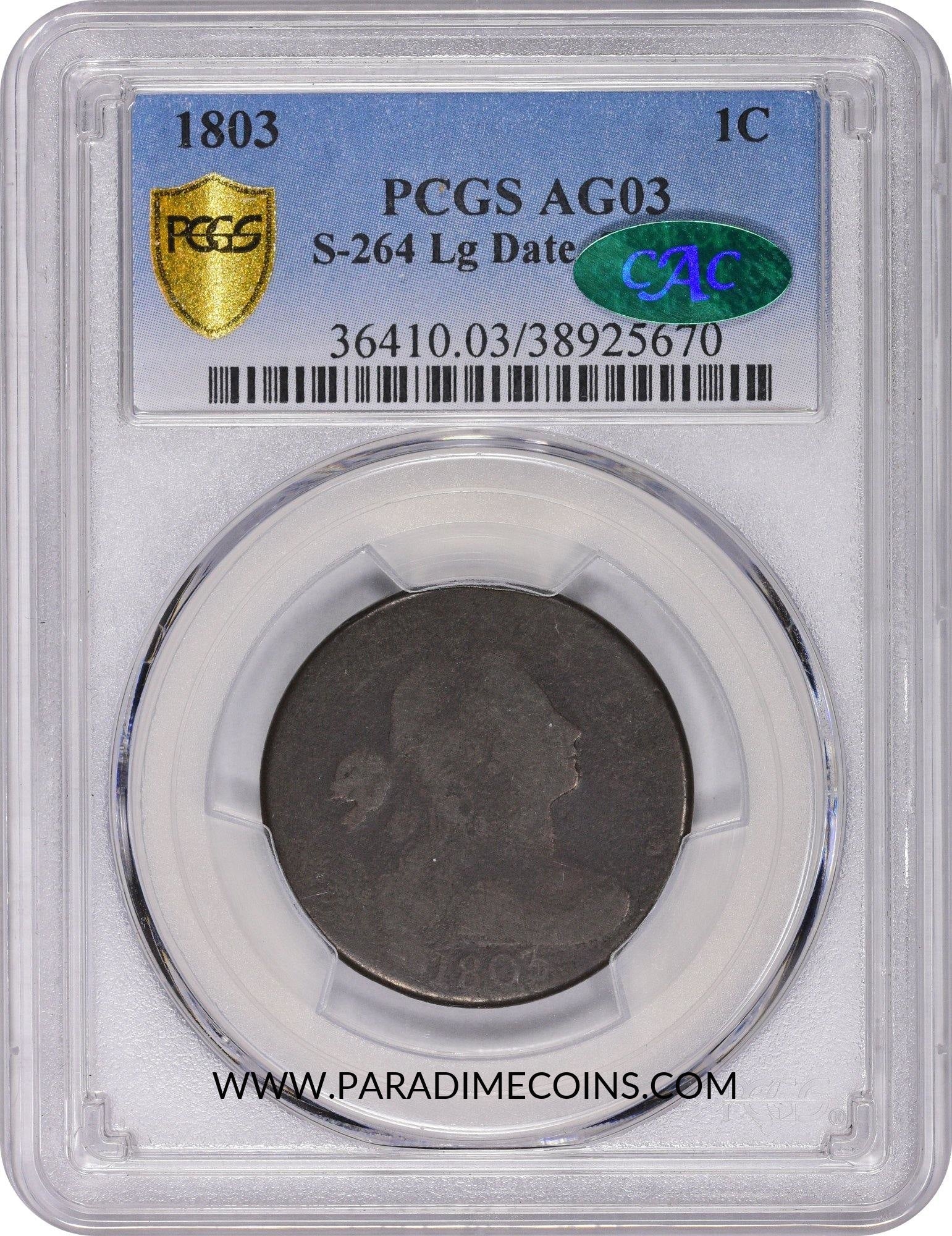 1803 1C AG03 LgDt SmFrac PCGS CAC - Paradime Coins | PCGS NGC CACG CAC Rare US Numismatic Coins For Sale