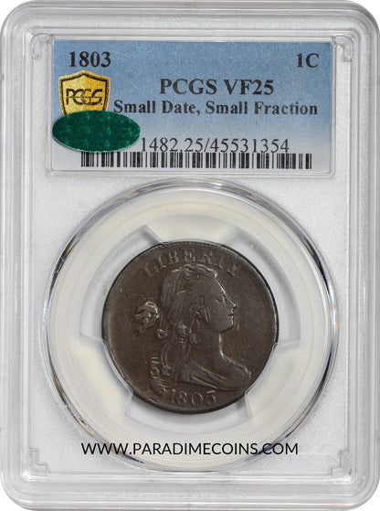 1803 1C SM DT SM FRAC VF25 PCGS CAC - Paradime Coins | PCGS NGC CACG CAC Rare US Numismatic Coins For Sale