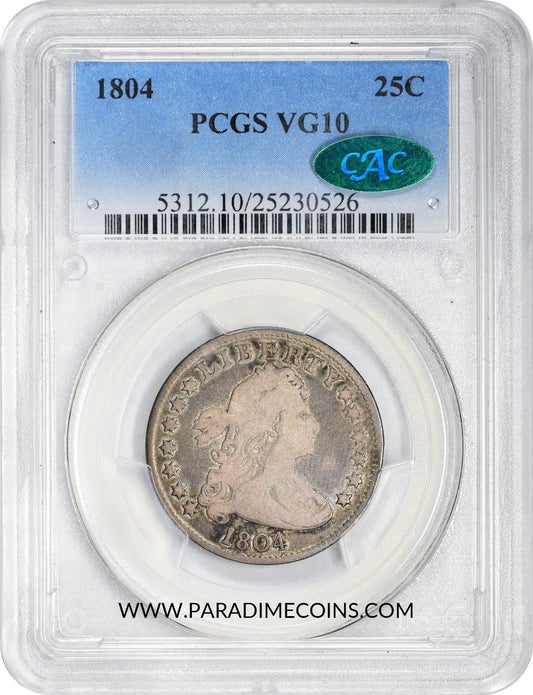 1804 25C VG10 PCGS CAC - Paradime Coins | PCGS NGC CACG CAC Rare US Numismatic Coins For Sale