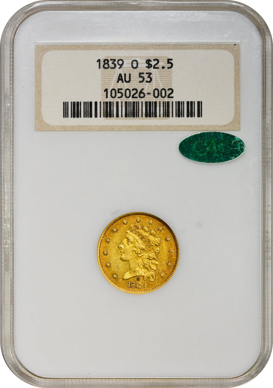 1839-O $2.5 AU53 OH NGC CAC - Paradime Coins | PCGS NGC CACG CAC Rare US Numismatic Coins For Sale