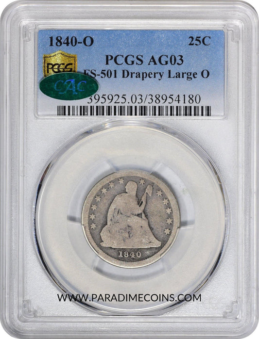 1840-O 25C Large O FS-301 Drapery AG03 PCGS CAC - Paradime Coins | PCGS NGC CACG CAC Rare US Numismatic Coins For Sale