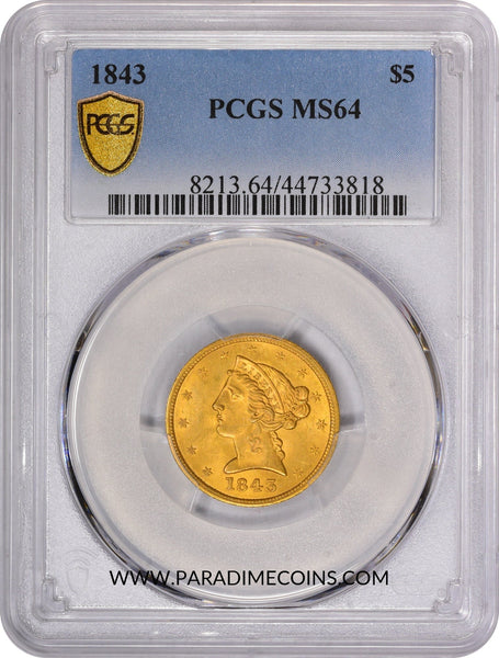 1843 $5 MS64 PCGS - Paradime Coins | PCGS NGC CACG CAC Rare US Numismatic Coins For Sale