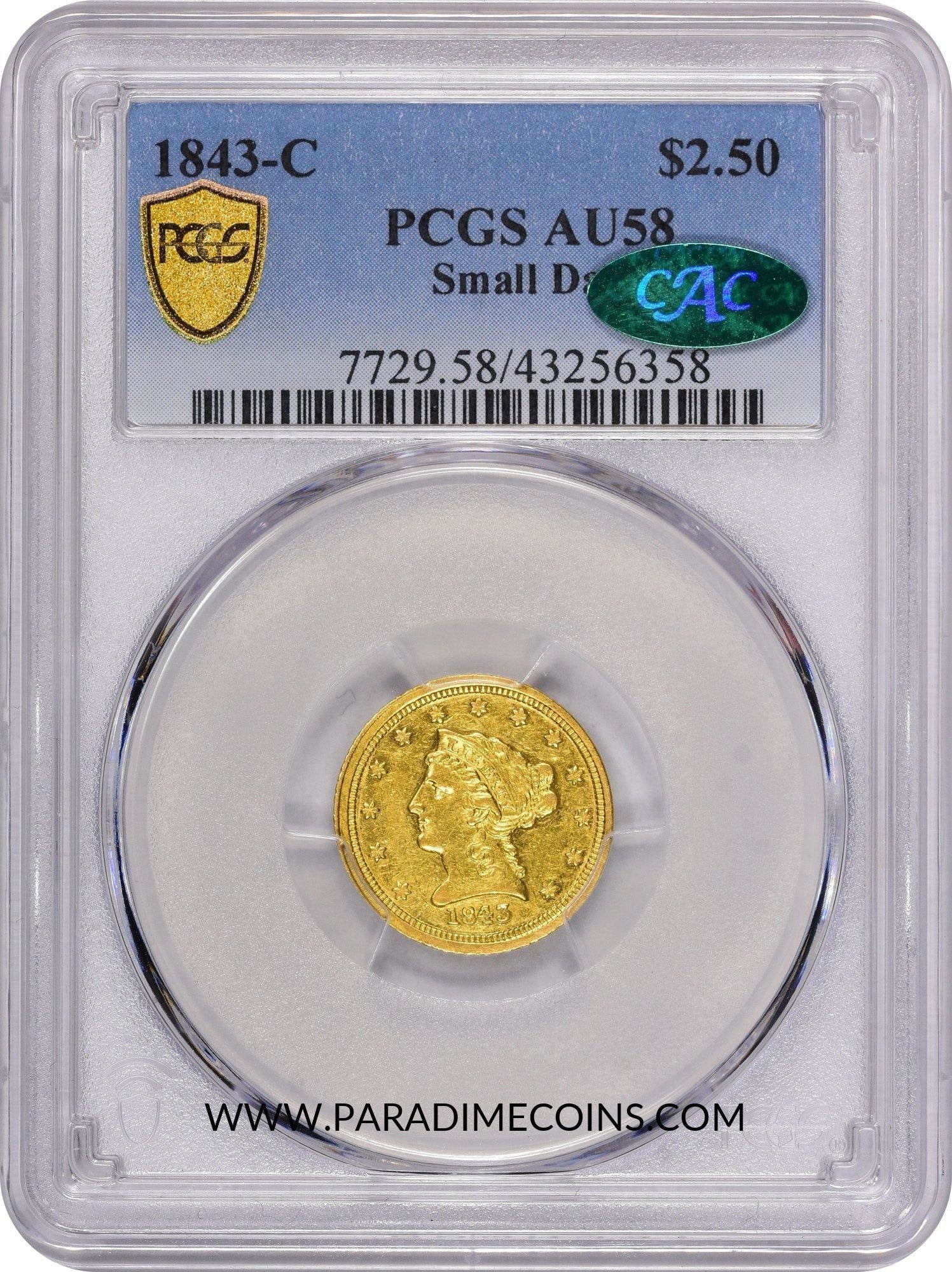 1843-C $2.5 SMALL DATE AU58 PCGS CAC - Paradime Coins | PCGS NGC CACG CAC Rare US Numismatic Coins For Sale