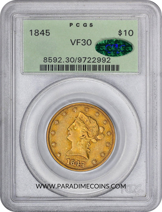 1845 $10 VF30 OGH PCGS CAC - Paradime Coins | PCGS NGC CACG CAC Rare US Numismatic Coins For Sale