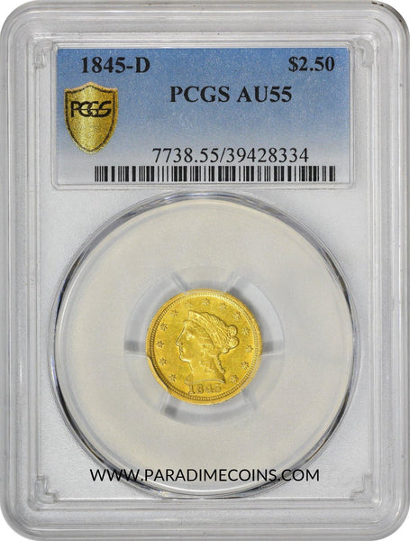 1845-D $2.5 AU55 PCGS - Paradime Coins | PCGS NGC CACG CAC Rare US Numismatic Coins For Sale